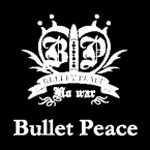 Bullet Peace】 ブレットピース